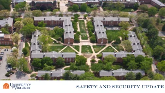 SAFETY AND SECURITY UPDATE  Saf  afety &amp; Secur  urity Updat  pdate  Our goal is to ensure a