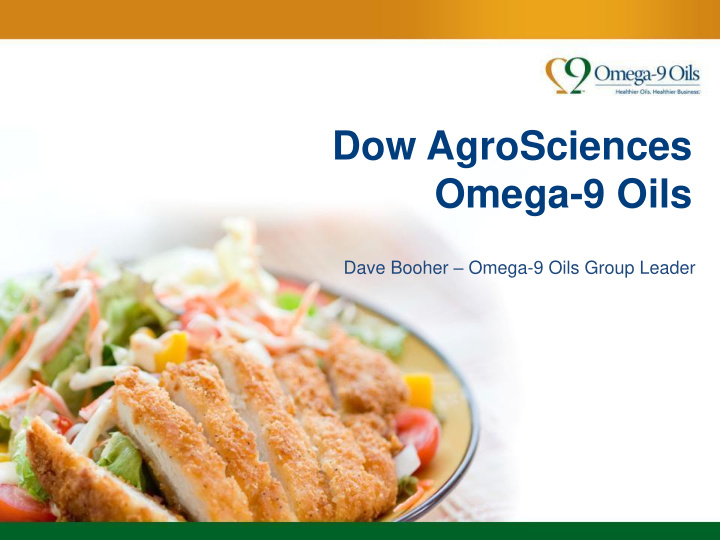 dow agrosciences omega 9 oils