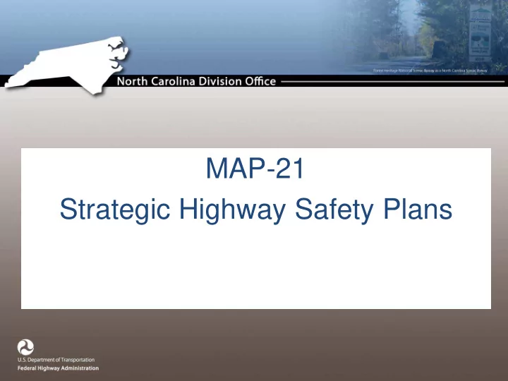 map 21 strategic highway safety plans approval of updated