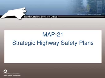 MAP-21  Strategic Highway Safety Plans  Approval of Updated SHSP  Submit updated plan with
