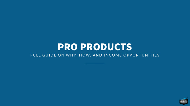 pro products