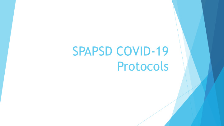 spapsd covid 19 protocols general safety expectations