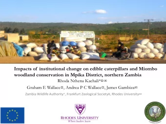 Impacts of  institutional change on edible caterpillars and Miombo  woodland conservation in Mpika