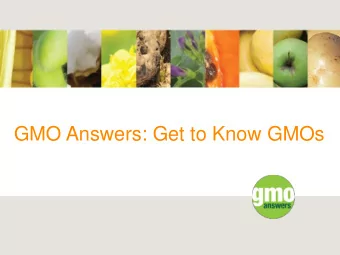 GMO Answers: Get to Know GMOs  Introducing GMO Answers  Answering Consumers Questions  Social