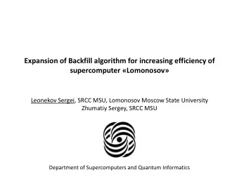 Expansion of Backfill algorithm for increasing efficiency of supercomputer  Lomonosov