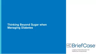 Thinking Beyond Sugar when  Managing Diabetes  Explain how other factors beyond glycemic control