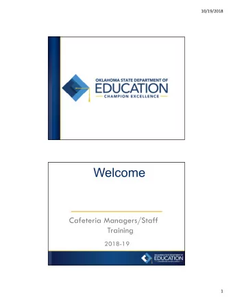 Welcome  Cafeteria Managers/Staff  Training  2018-19  1  10/19/2018  Nutrition Standards  Fruit