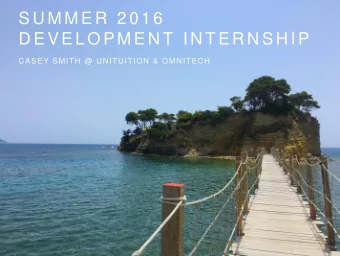 D E V E L O P M E N T  I N T E R N S H I P  CASEY SMITH @ UNITUITION &amp; OMNITECH  BACKGROUND