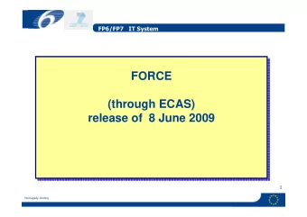 FORCE  FORCE  (through ECAS)  (through ECAS)  release of  8 June 2009  release of  8 June 2009  1