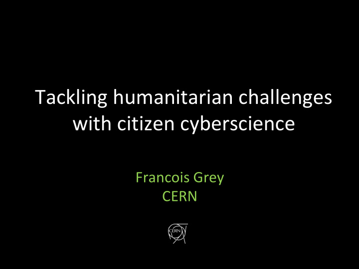 tackling humanitarian challenges with citizen cyberscience