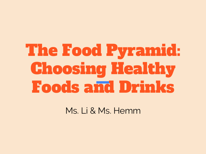 the food pyramid choosing healthy foods and drinks