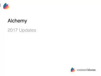 Alchemy 2017 Updates         About me John Winter  Co-Founder, Content Bloom