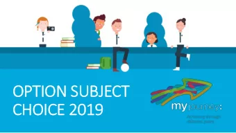 OP  OPTION  ION SU  SUBJECT  CH  CHOICE  CE 2  2019  As  As from sc  scho  holasti  tic year