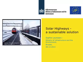 Solar Highways -  a sustainable solution Sophie Lauwaars   Ministry of Infrastructure and the