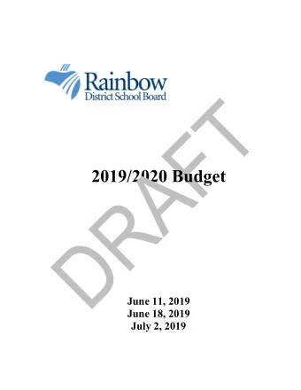 2019/2020 Budget June 11, 2019 June 18, 2019 July 2, 2019  utogfedaPB Achieving Excellence: A