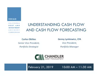 UNDERSTANDING CASH FLOW  AND CASH FLOW FORECASTING  Carlos Oblites  Genny Lynkiewicz, CFA  Senior