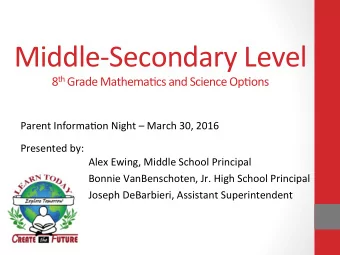 Acceleration  State Regula*ons indicate that Students in grade 8 shall have  the opportunity