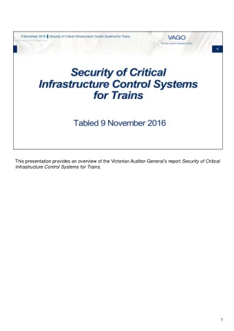 This presentation provides an overview of the Victorian Auditor-Generals report Security of