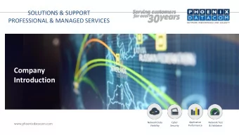 Company  Introduction  Improving the security and performance of your data centres, networks and