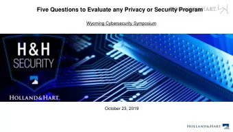 Five Questions to Evaluate any Privacy or Security Program  Wyoming Cybersecurity Symposium  August
