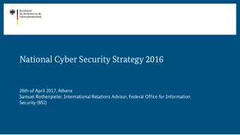 National Cyber Security Strategy 2016  26th of April 2017, Athens  Samuel Rothenpieler,