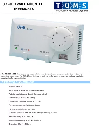 C 128DD WALL MOUNTED  THERMOSTAT The TQMS C128DD thermostat is a component in the smart temperature