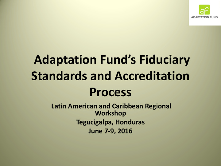 adaptation fund s fiduciary standards and accreditation