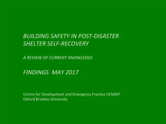 BUILDING SAFETY IN POST-DISASTER  SHELTER SELF-RECOVERY  A REVIEW OF CURRENT KNOWLEDGE  FINDINGS