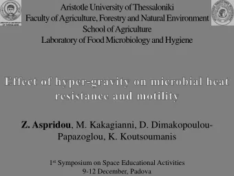 Z. Aspridou , M. Kakagianni, D. Dimakopoulou-  Papazoglou, K. Koutsoumanis 1 st Symposium on Space