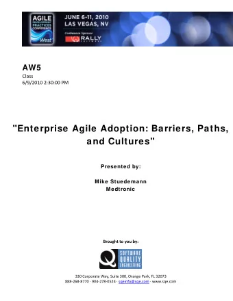 &quot;Enterprise Agile Adoption: Barriers, Paths,  and Cultures&quot;  Presented by:  Mike
