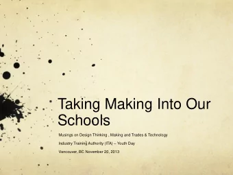 Schools  Musings on Design Thinking , Making and Trades &amp; Technology Industry Training