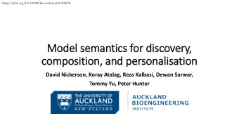 Mode  odel s  semantics  cs f  for  or di  discover  ery,  com  ompos  position  on, a  and  nd pe