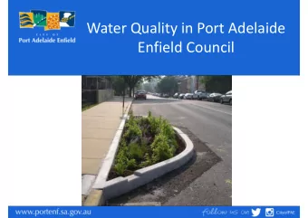 Water Quality in Port Adelaide  Enfield Council  2014  Flooding  Stormwater Quality Planning on the