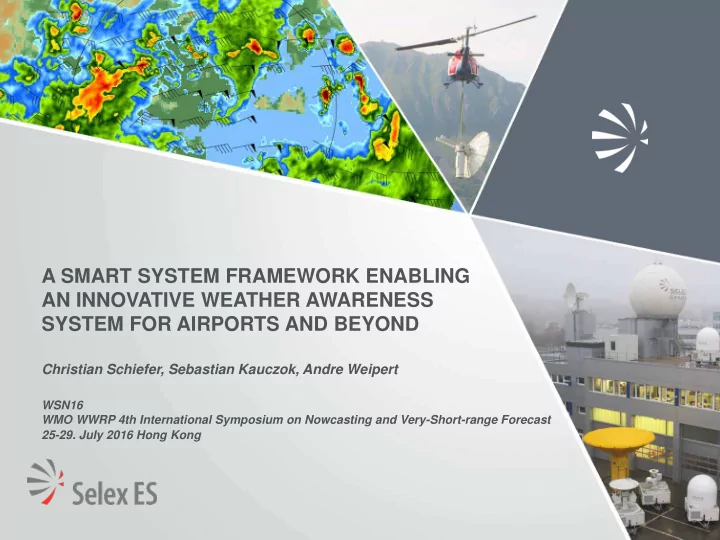 a smart system framework enabling an innovative weather