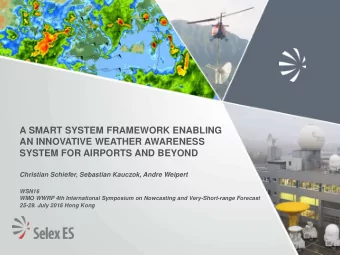 A SMART SYSTEM FRAMEWORK ENABLING  AN INNOVATIVE WEATHER AWARENESS  SYSTEM FOR AIRPORTS AND BEYOND