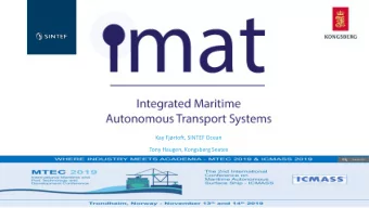 Kay Fjrtoft, SINTEF Ocean  Tony Haugen, Kongsberg Seatex  The IMAT project will develop and test