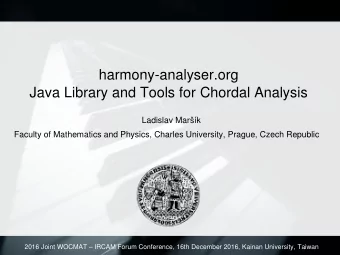 harmony-analyser.org  Java Library and Tools for Chordal Analysis  Ladislav Mark  Faculty of