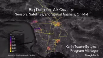 Big Data for Air Quality:  Sensors, Satellites, and Spatial Analysis, Oh My!  Karin Tuxen-Bettman