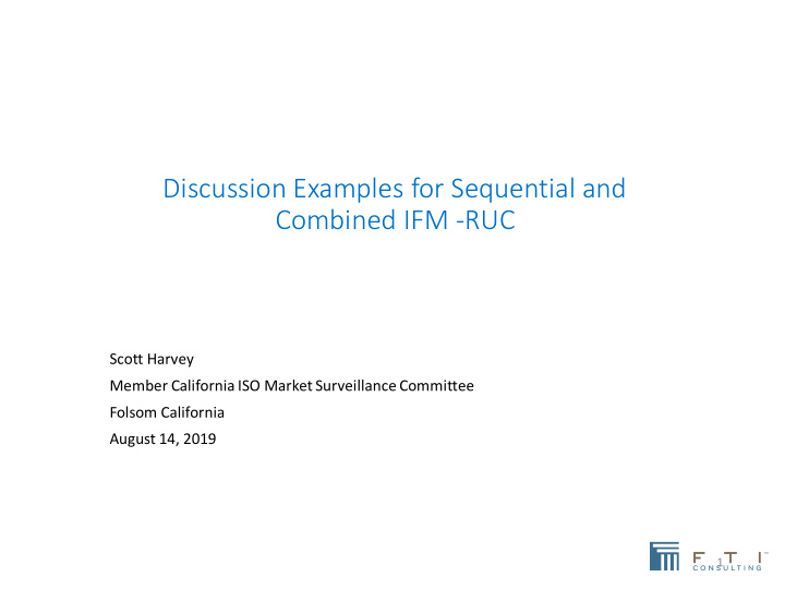 discussion examples for sequential and combined ifm ruc