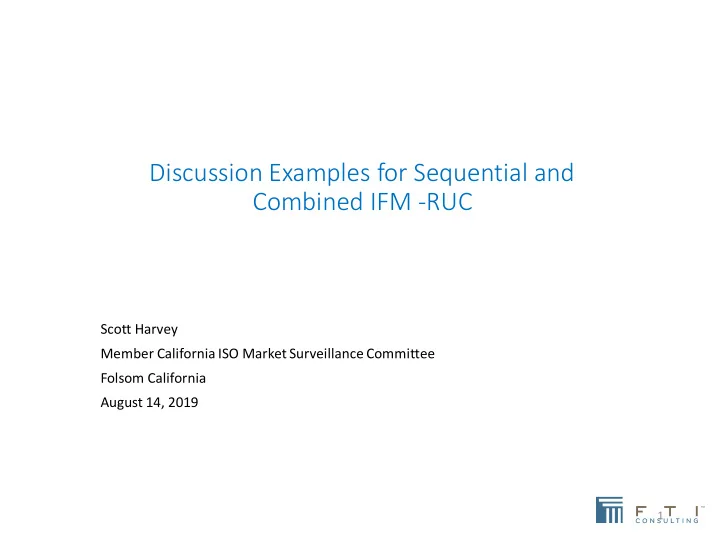 discussion examples for sequential and combined ifm ruc