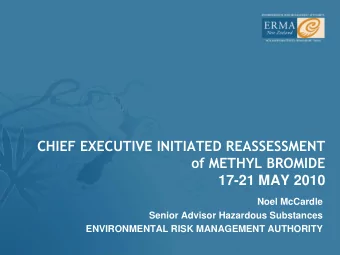 of METHYL BROMIDE  17-21 MAY 2010  Noel McCardle  Senior Advisor Hazardous Substances