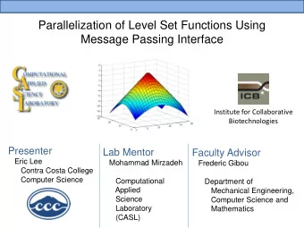 Parallelization of Level Set Functions Using  Message Passing Interface  Institute for