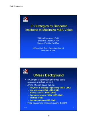 UMass Background   5 Campus System (engineering, basic  sciences, medical school)   Areas of