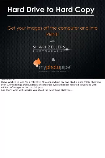 Hard Drive to Hard Copy  Get your images off the computer and into  PRINT!  with  &amp;  Tuesday,