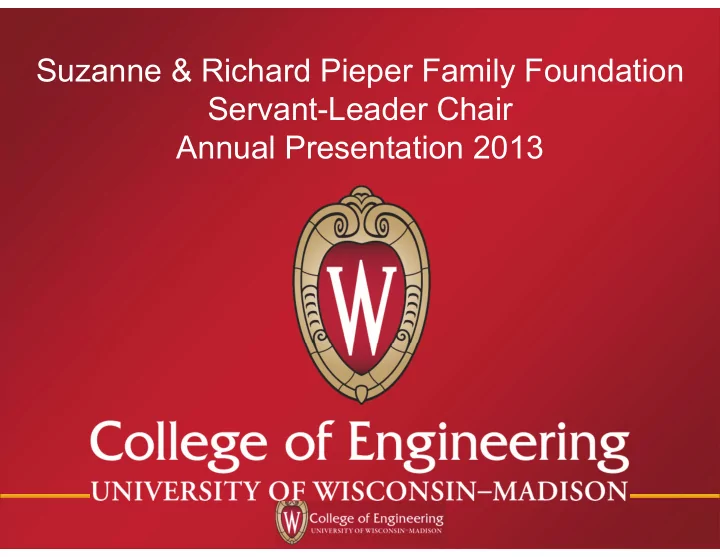 suzanne richard pieper family foundation servant leader