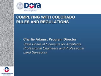 COMPLYING WITH COLORADO  COMPLYING WITH COLORADO  RULES AND REGULATIONS  RULES AND REGULATIONS