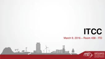 ITCC March 9, 2016  Room 438 - ITD  Agenda  1:00 Update on EA Activity  Jeff Quast  1:15 Update