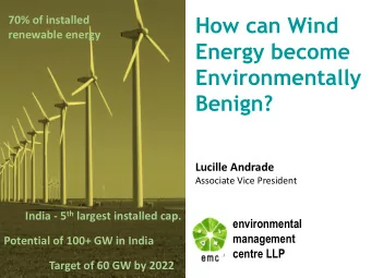 Environmentally  Benign?  Lucille Andrade  Associate Vice President India - 5 th largest installed