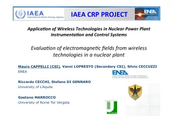 IAEA CRP PROJECT  Applica'on of Wireless Technologies in Nuclear Power Plant  Instrumenta'on and