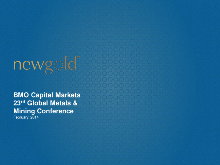 bmo capital markets 23 rd global metals mining conference